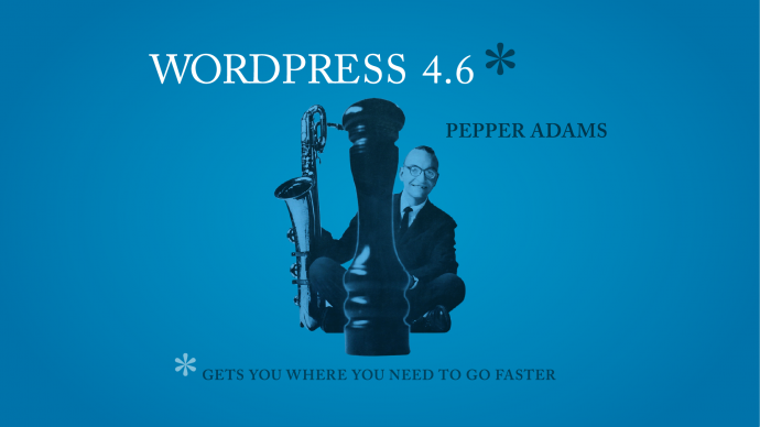 WordPress 4.6 "Pepper"